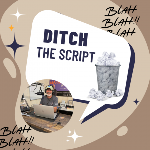 Ditch the Script