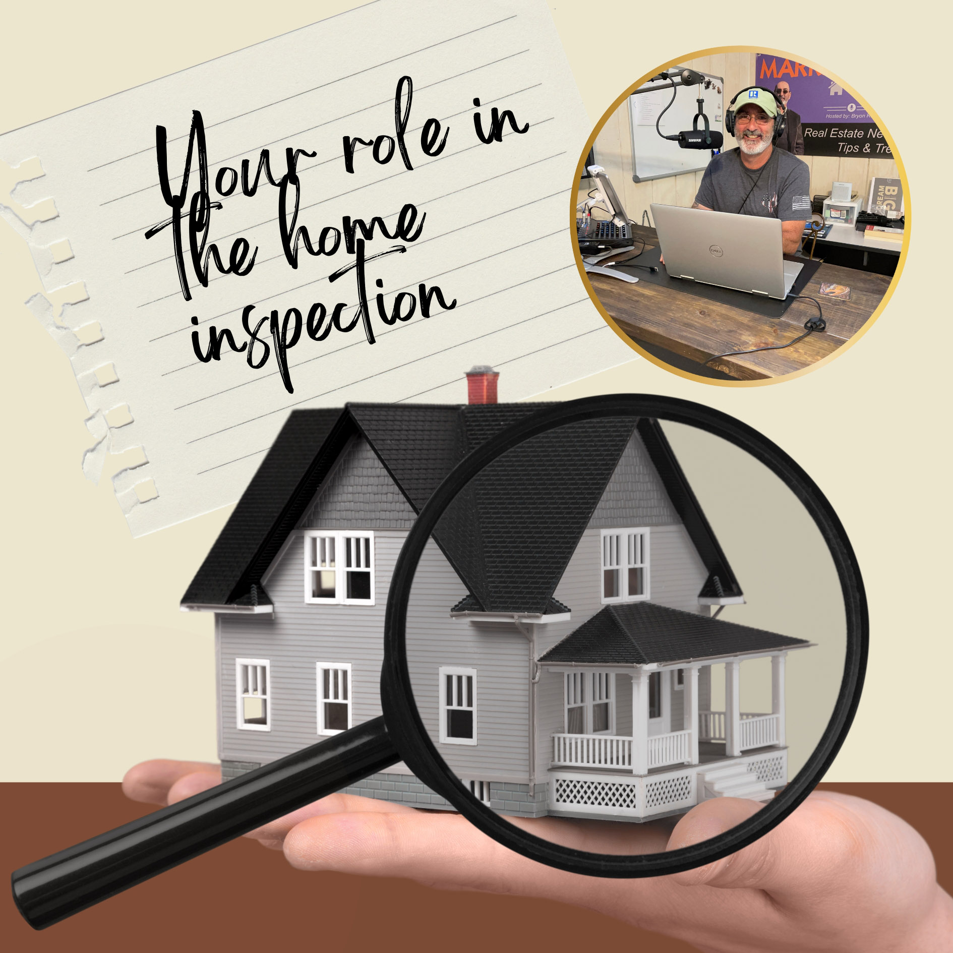 Your role in the home inspection